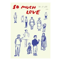 So Much Love poster, 30x40 cm