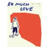 So Much Love Skateboard poster, 30x40 cm